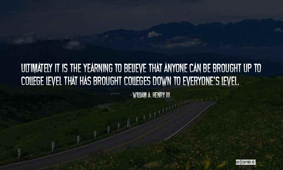 William A. Henry III Quotes 333994 William A. Henry III Quotes 333994