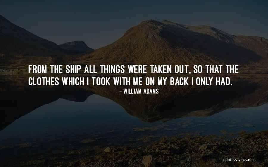 William Adams Quotes 1068897 William Adams Quotes 1068897