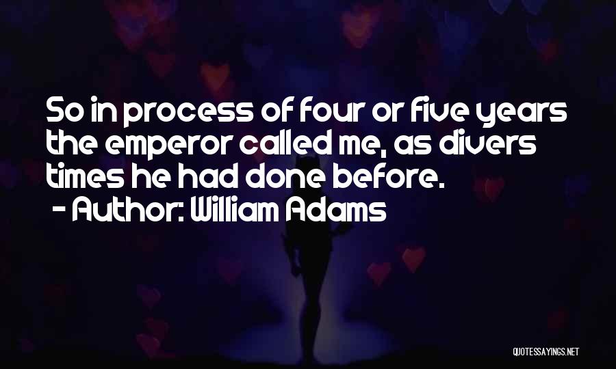 William Adams Quotes 1203365