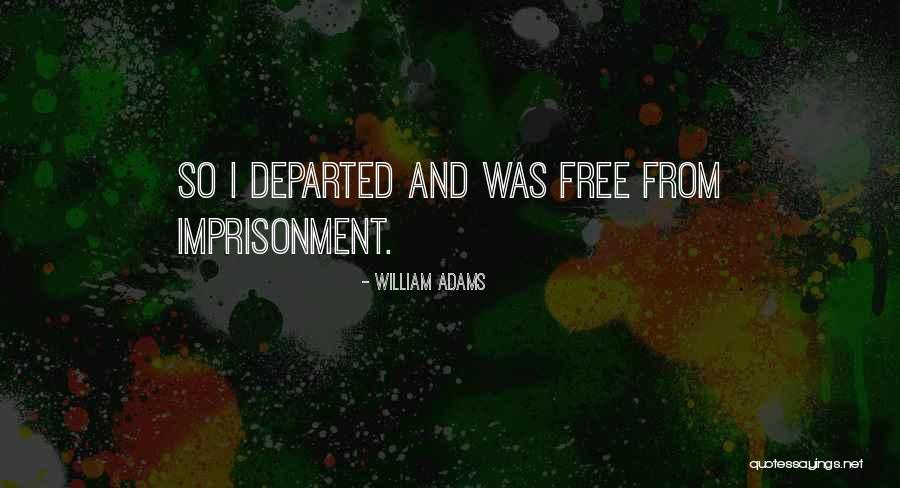 William Adams Quotes 1566459 William Adams Quotes 1566459