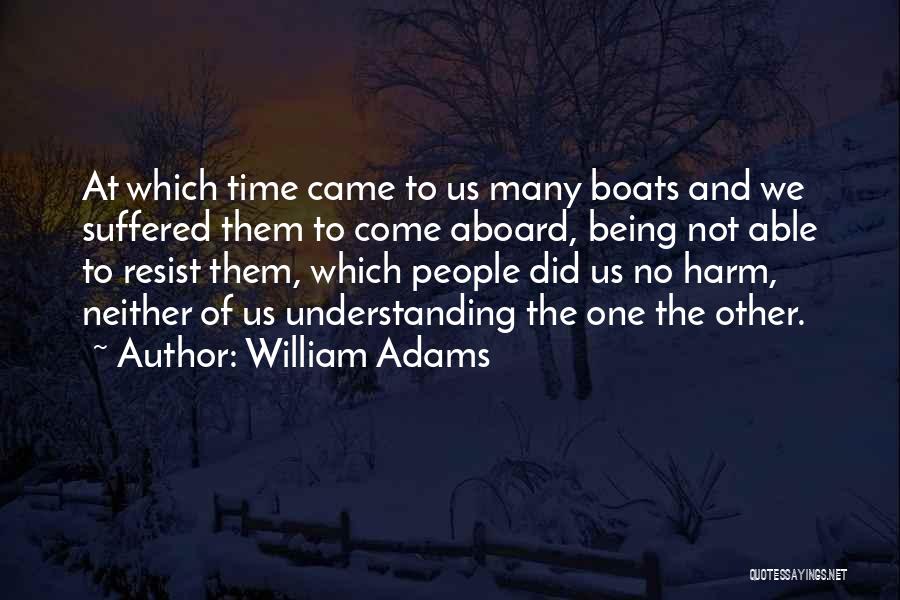 William Adams Quotes 2077233