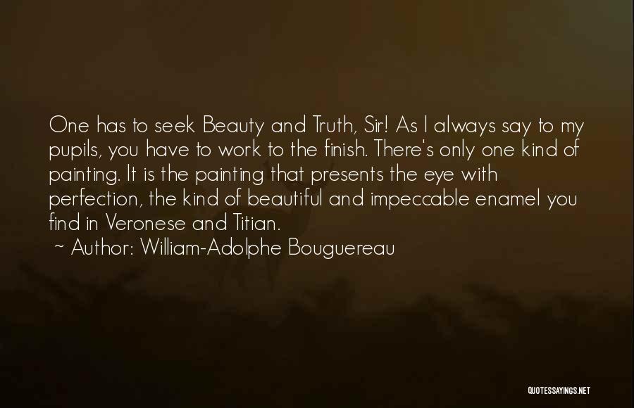 William-Adolphe Bouguereau Quotes 273940