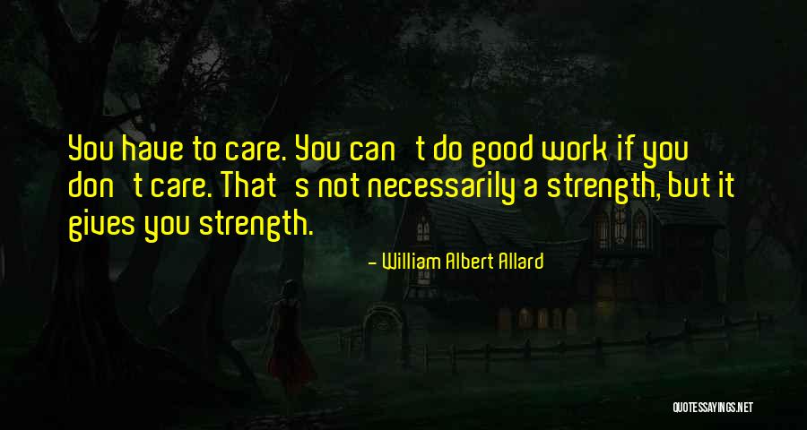 William Albert Allard Quotes 1685894