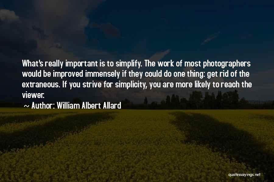 William Albert Allard Quotes 1813933