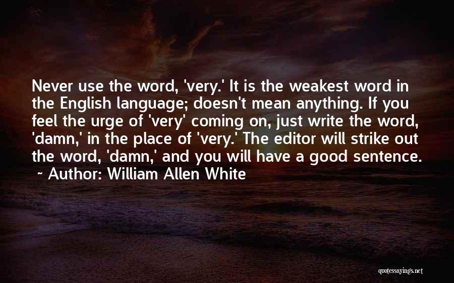 William Allen White Quotes 1148009