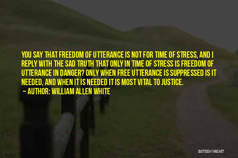 William Allen White Quotes 1192876