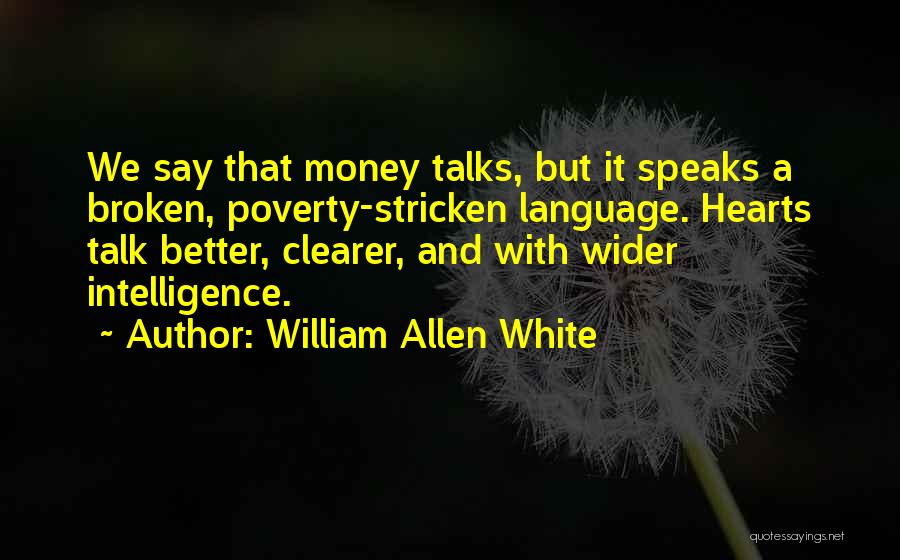 William Allen White Quotes 1417922