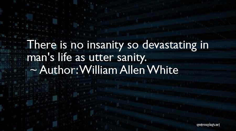 William Allen White Quotes 436655