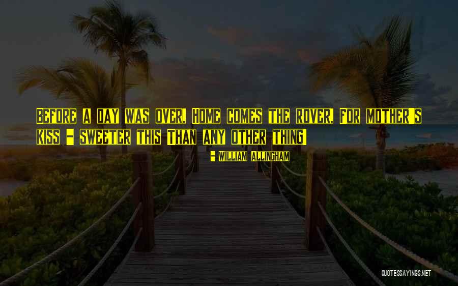 William Allingham Quotes 288433 William Allingham Quotes 288433