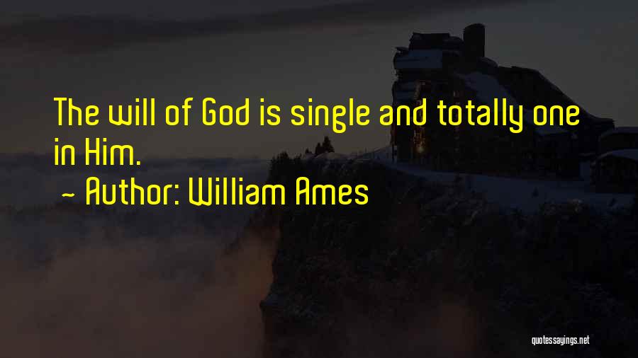 William Ames Quotes 1263591