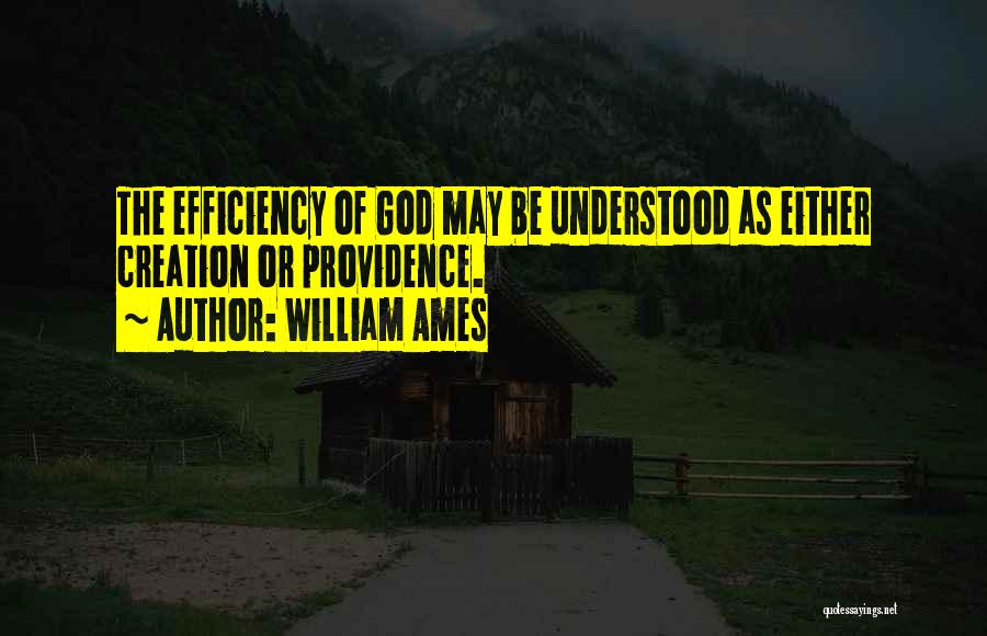 William Ames Quotes 2066287