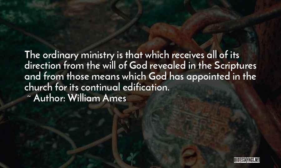 William Ames Quotes 2070418