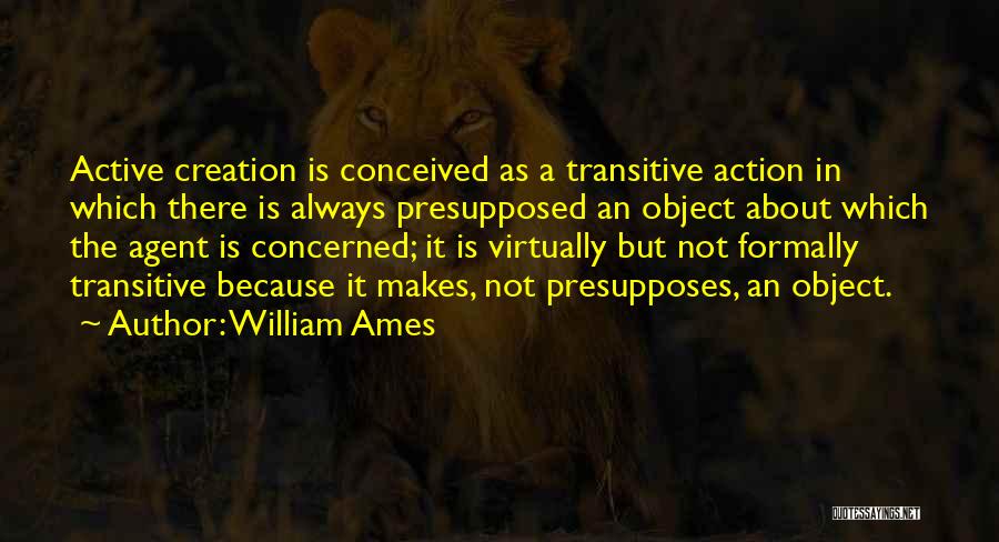 William Ames Quotes 417785