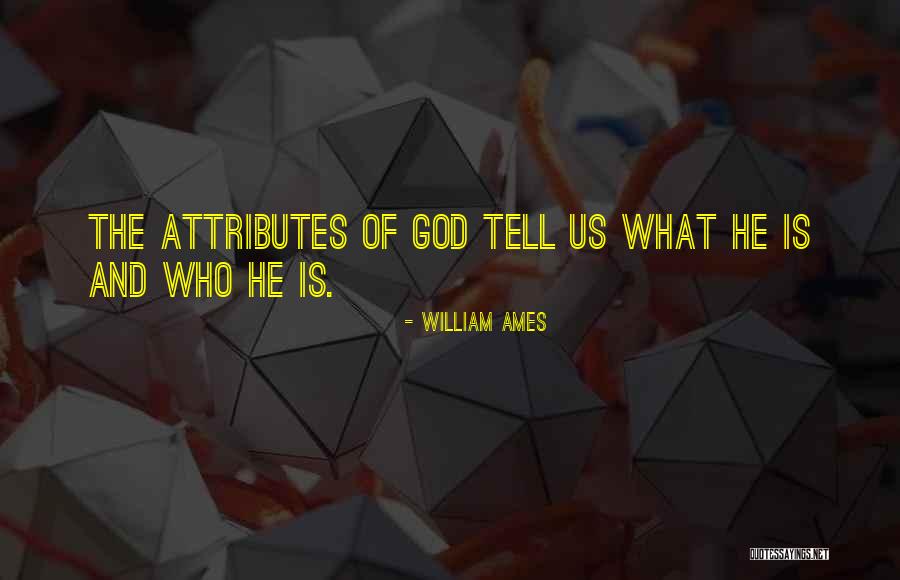 William Ames Quotes 712911