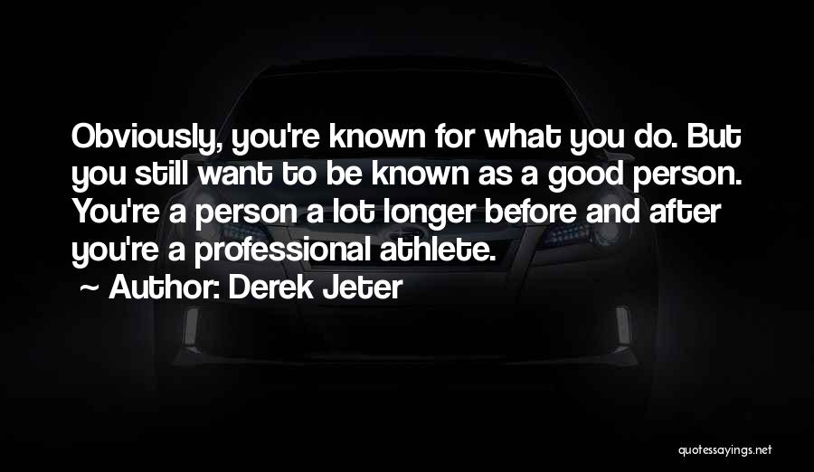 William And Murron Quotes By Derek Jeter