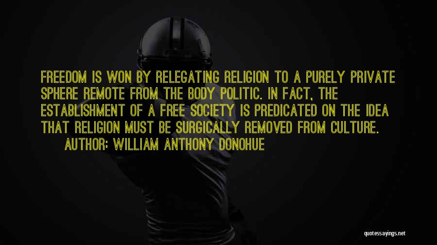 William Anthony Donohue Quotes 1931143