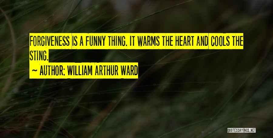 William Arthur Ward Forgiveness Quotes By William Arthur Ward