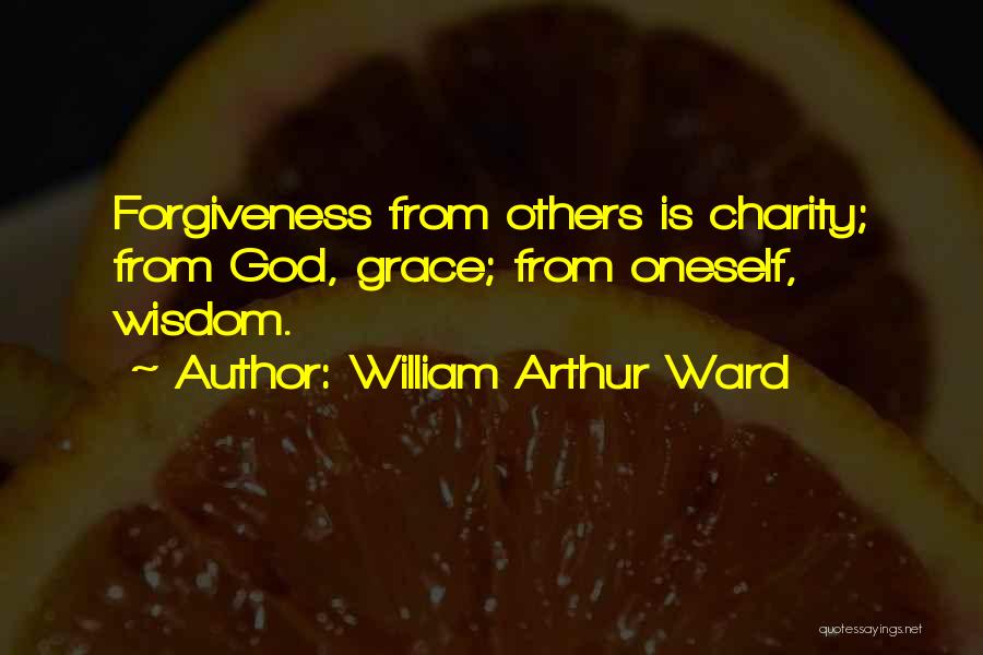 William Arthur Ward Forgiveness Quotes By William Arthur Ward