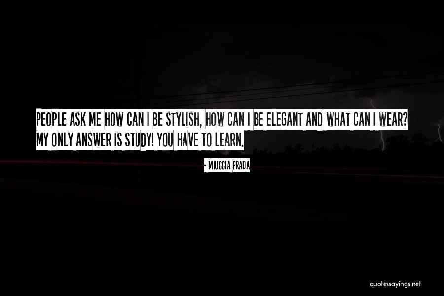 William Augustus Hinton Quotes By Miuccia Prada William Augustus Hinton Quotes By Miuccia Prada