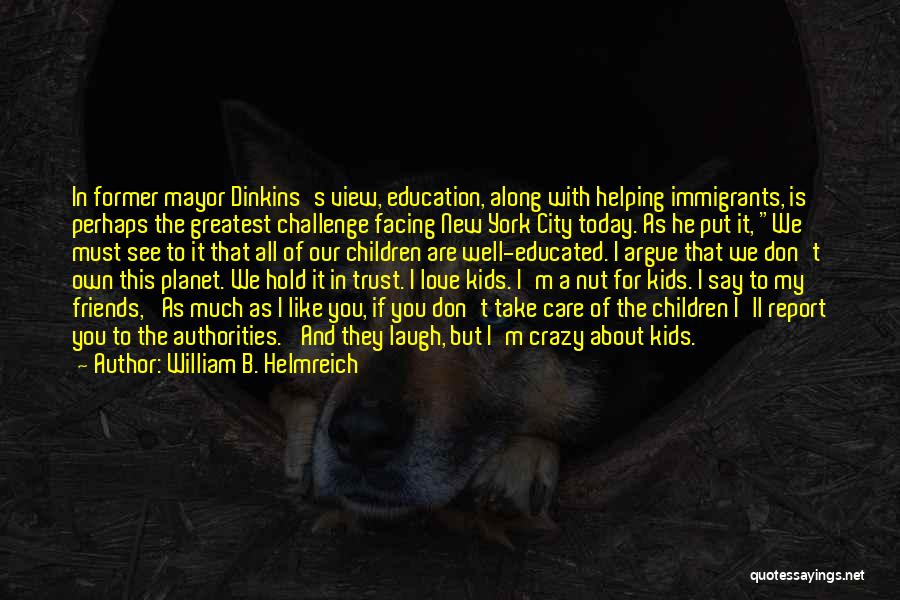 William B. Helmreich Quotes 257227