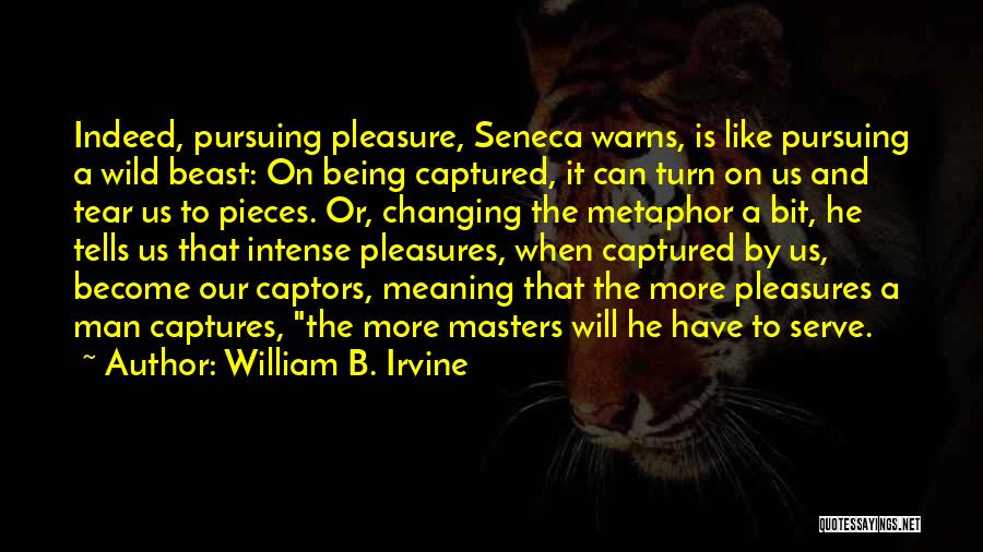 William B. Irvine Quotes 1164221