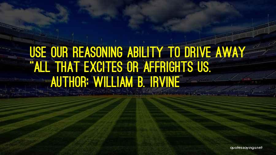 William B. Irvine Quotes 1312667