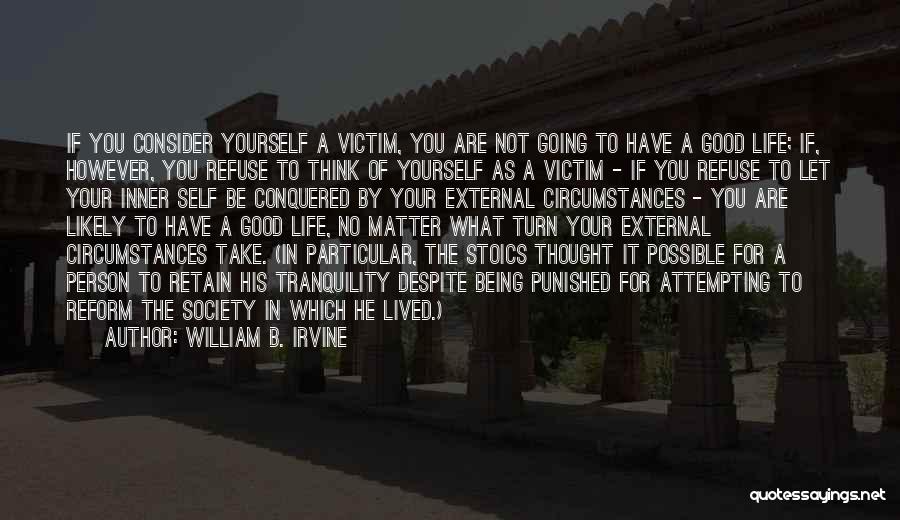 William B. Irvine Quotes 1398312