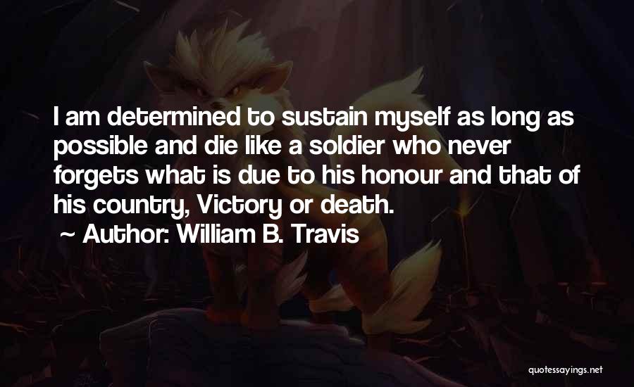 William B. Travis Quotes 2240370