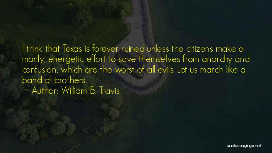 William B. Travis Quotes 426943