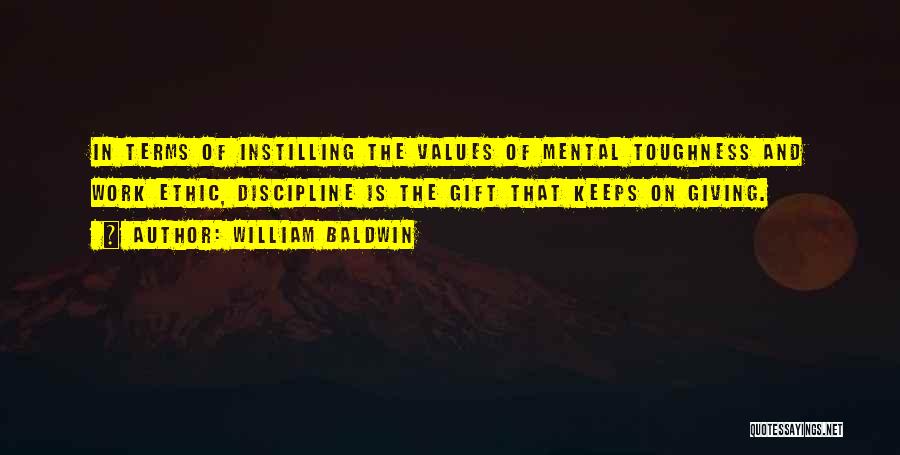 William Baldwin Quotes 1050046