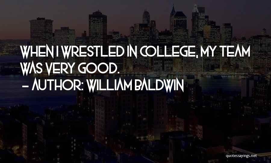 William Baldwin Quotes 1667731