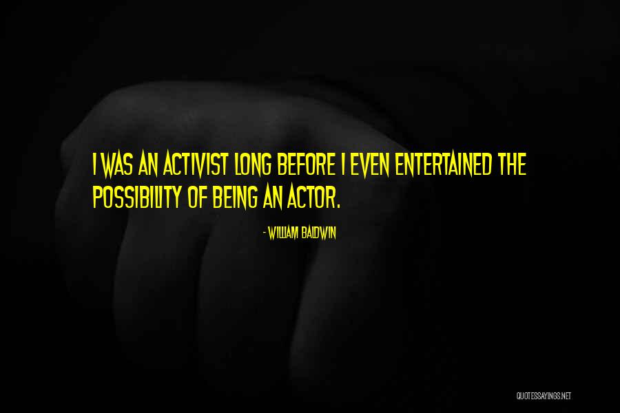 William Baldwin Quotes 2000686 William Baldwin Quotes 2000686