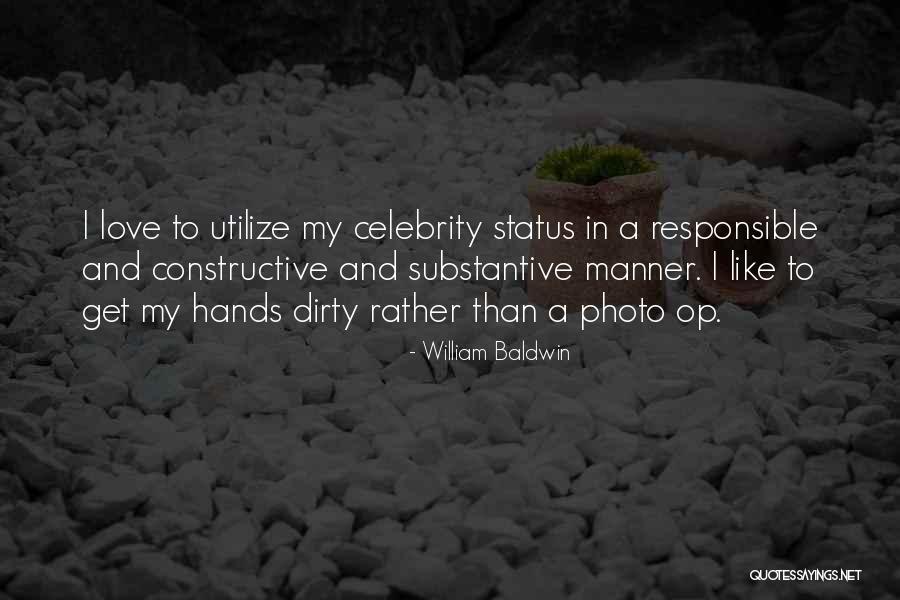 William Baldwin Quotes 893851