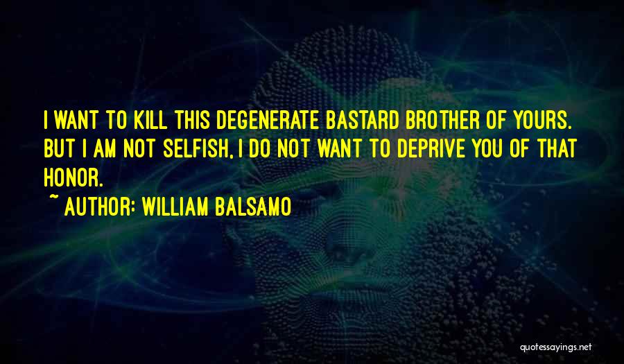 William Balsamo Quotes 1091460