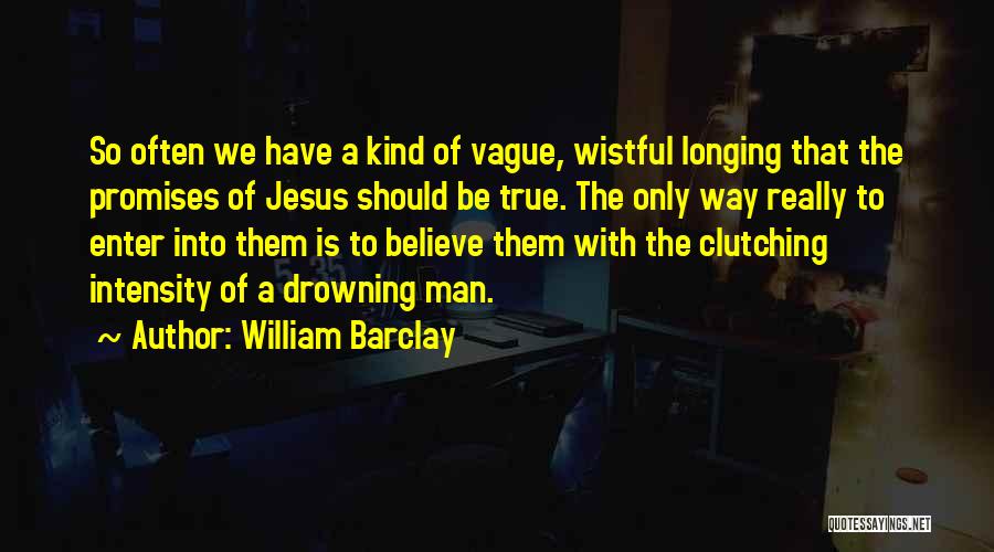 William Barclay Quotes 1181342