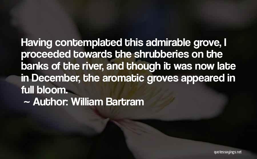 William Bartram Quotes 1813777