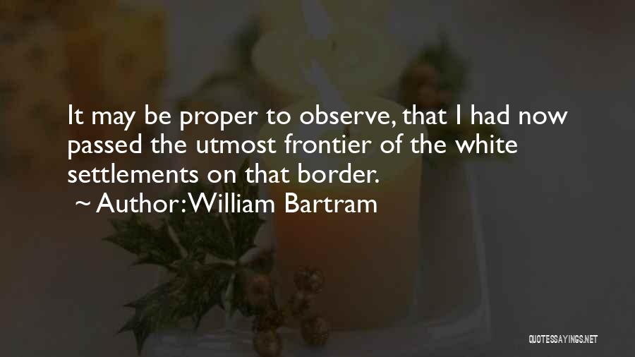 William Bartram Quotes 1979377