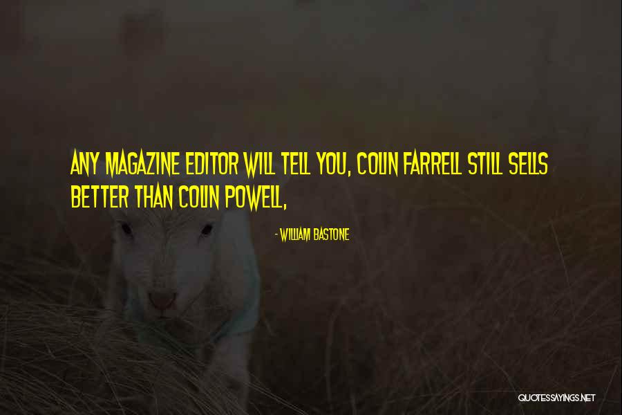 William Bastone Quotes 358909 William Bastone Quotes 358909
