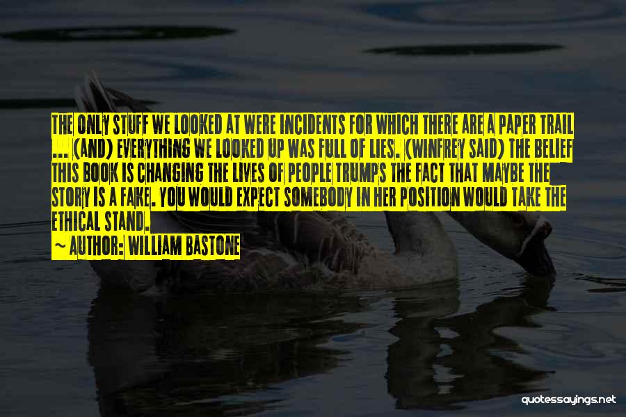 William Bastone Quotes 793749