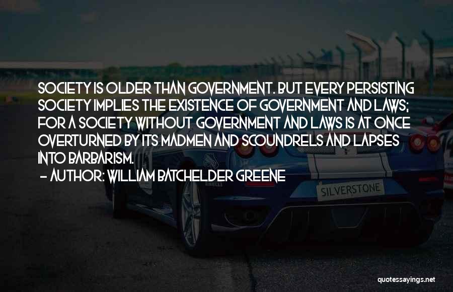 William Batchelder Greene Quotes 1329291