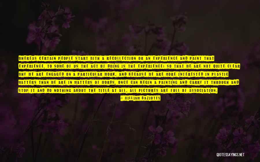 William Baziotes Quotes 1715260 William Baziotes Quotes 1715260
