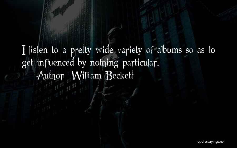 William Beckett Quotes 294038