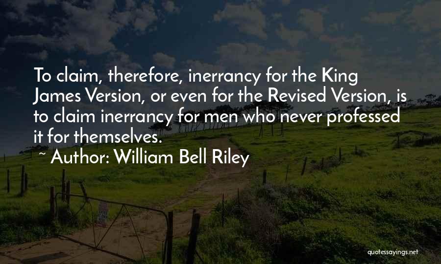 William Bell Riley Quotes 368180