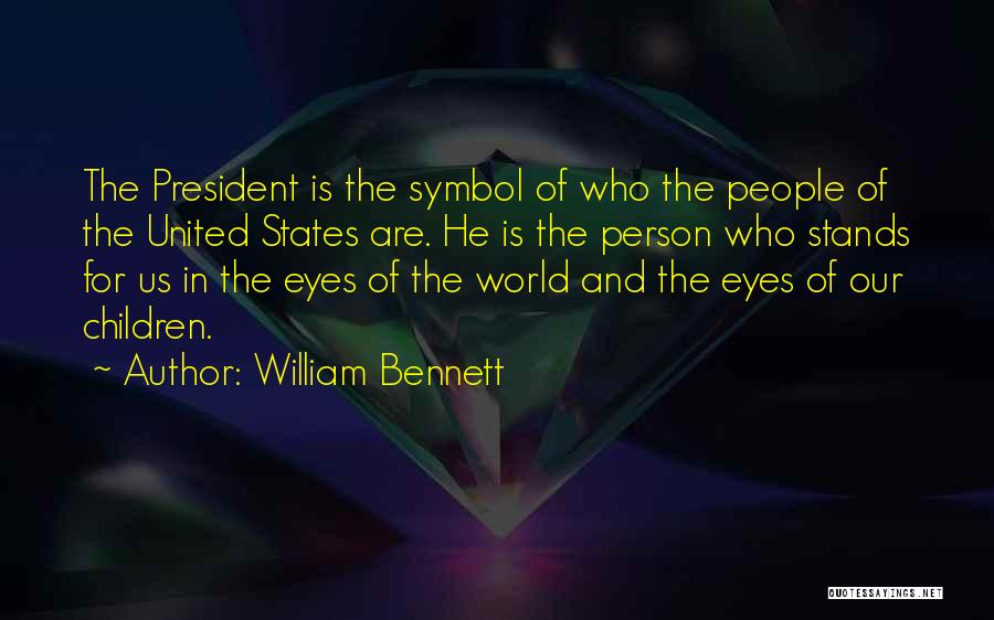 William Bennett Quotes 1385092