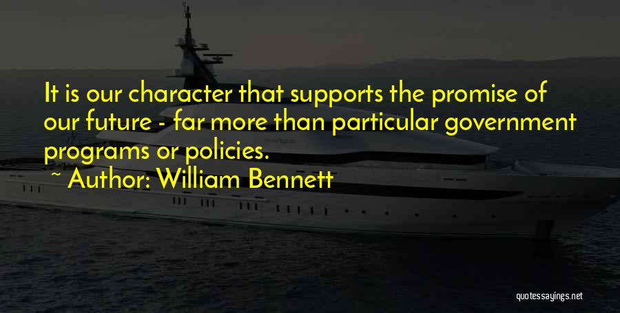 William Bennett Quotes 1444612