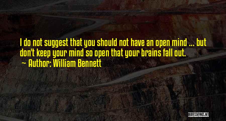 William Bennett Quotes 631574