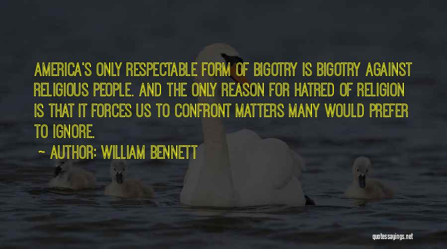 William Bennett Quotes 923758