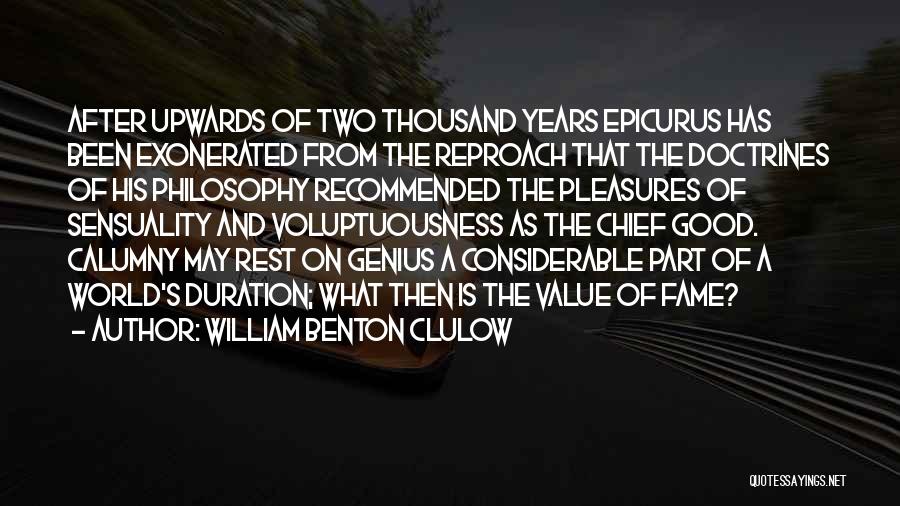 William Benton Clulow Quotes 100998