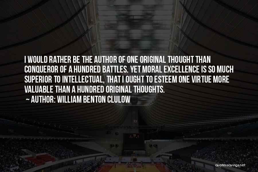 William Benton Clulow Quotes 1150262