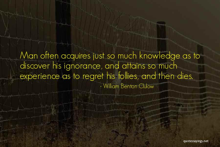 William Benton Clulow Quotes 328809